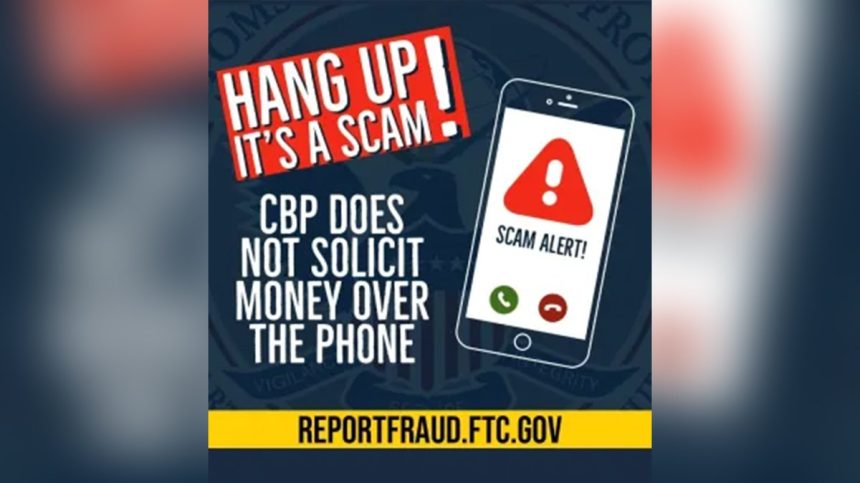 CBP phone scam warning