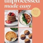 Delicia Bale’s debut cookbook, ‘Unprocessed Made Easy’, is packed with practical recipes to help you swap ultra-processed staples for affordable, homemade alternatives