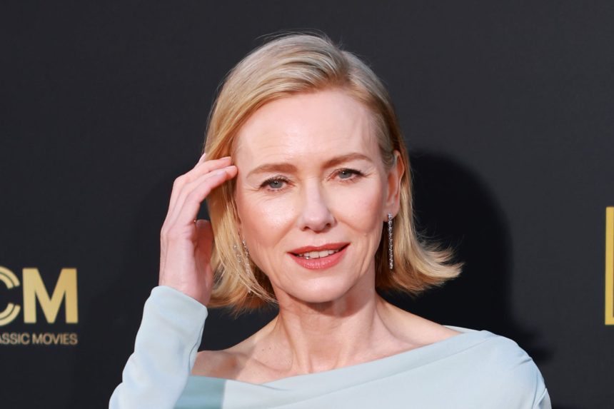 Naomi Watts said she was warned against ‘calling attention’ to her age after she turned 24