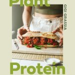 Gigi Grassia’s debut cookbook is dedicated to plant-powered protein sources